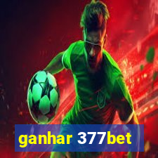 ganhar 377bet